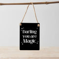 You Are Magic Plaque