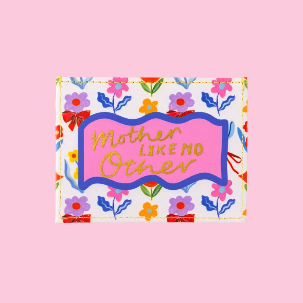 Mother Like No Other Card Wallet