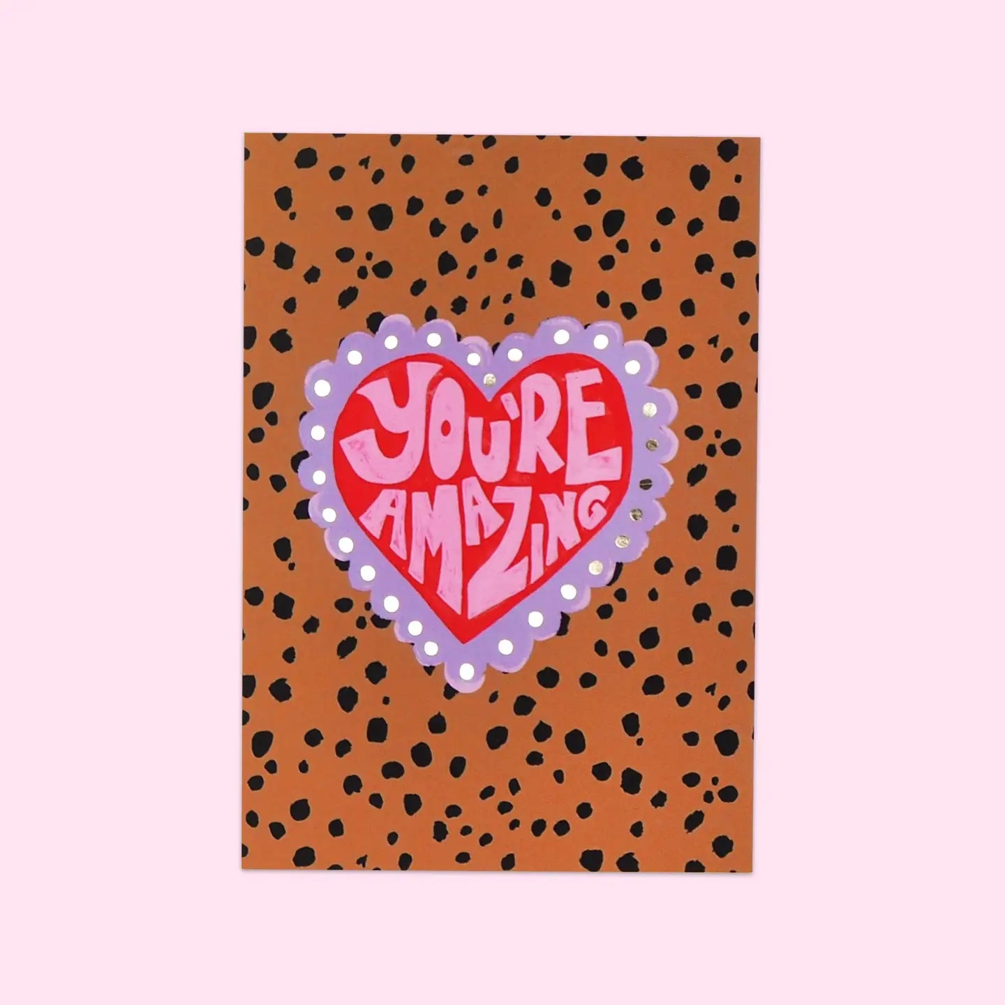 You are Amazing Heart Card